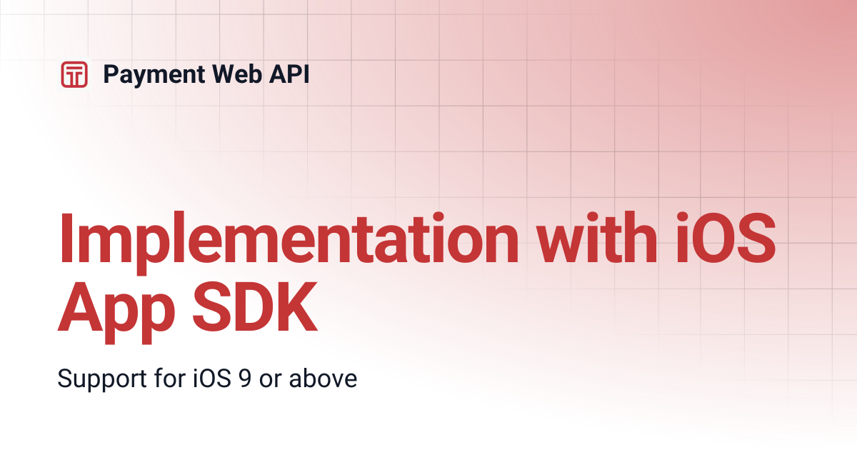 Implementation with iOS App SDK | Payment Web API